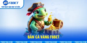 Bắn Cá Vàng F8BET – Trò Chơi Săn Cá Hấp Dẫn Với Tỷ Lệ Thưởng Cao