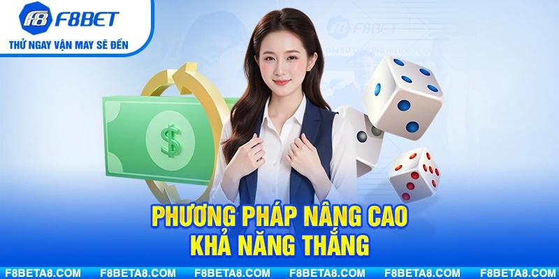 Các phương pháp nâng cao khả năng thắng dựa trên kinh nghiệm thực chiến