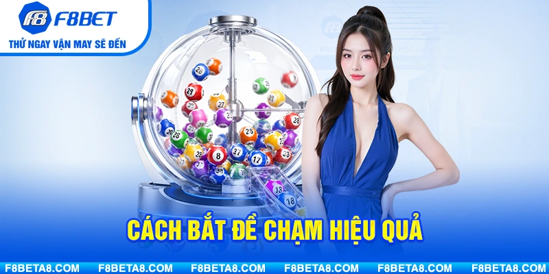 Cách bắt đề chạm hiệu quả dành cho người mới chơi