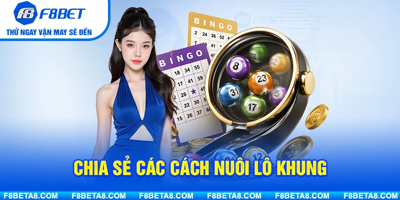 Chia sẻ các cách Nuôi lô khung được sử dụng phổ biến