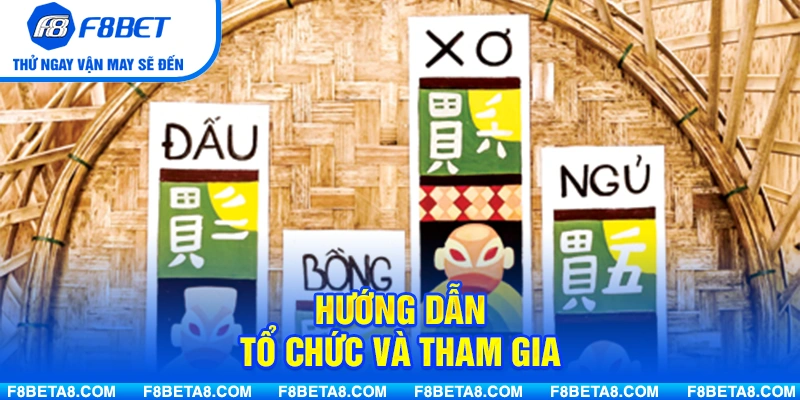 Hướng dẫn tổ chức và tham gia chơi bài chòi