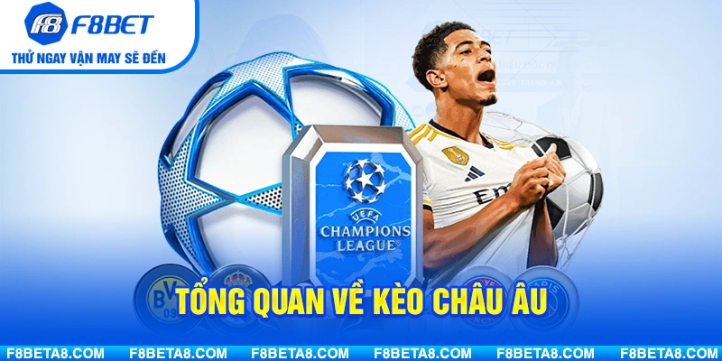 Kèo châu âu là gì?