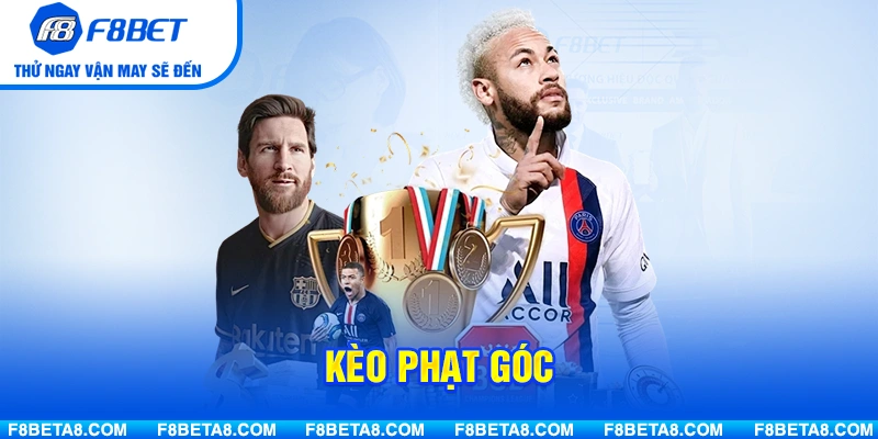 Kèo Phạt Góc Là Gì? Hướng Dẫn Hiểu Và Chơi Chuẩn Xác Nhất