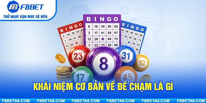 Khái niệm cơ bản về đề chạm là gì