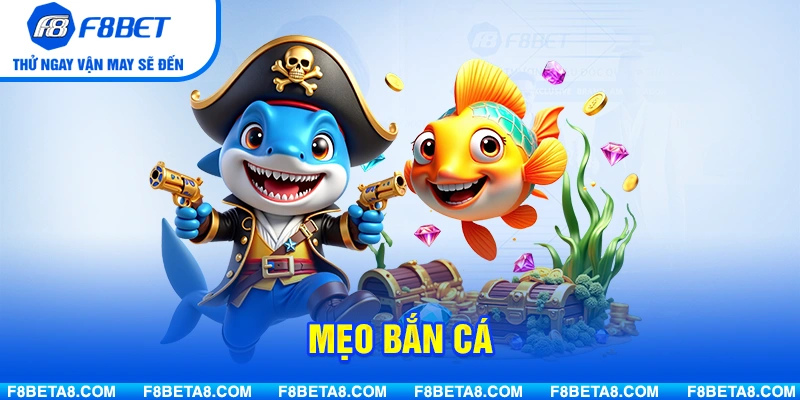 Mẹo Bắn Cá: 3 Chiến Thuật Săn Cá Giúp Nâng Cao Tỷ Lệ Thắng