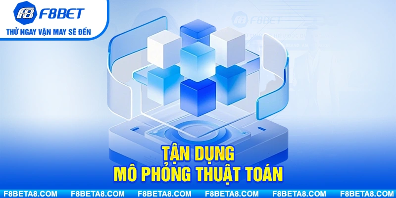 Tận dụng mô phỏng thuật toán để phân tích các mẫu kết quả